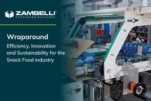 Wraparound: Efficienza, innovazione e sostenibilità per il settore Snack Food