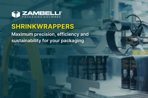 Secondary Packaging Solutions for the Food Industry: Zambelli’s Commitment to Excellence